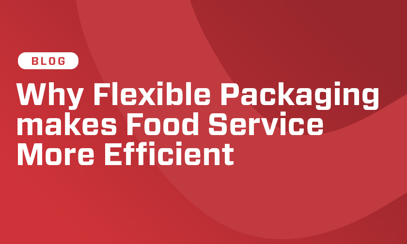 Food_Blog_FlexiblePackagingFoodService_Thumbnail